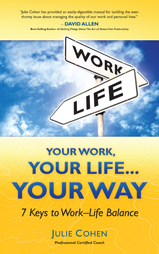 Your Work, Your Life, Your Way